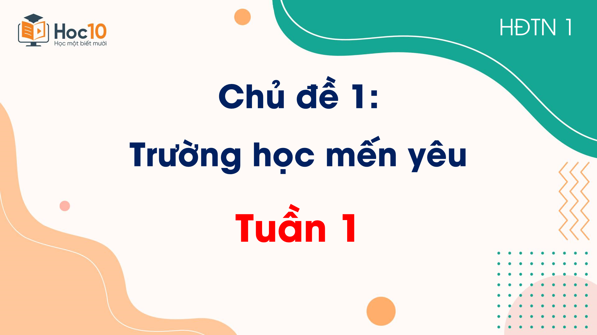 Chủ đề 1 Trường tiểu học  Tuần 1
